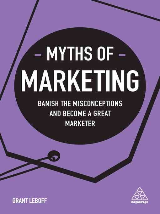 Title details for Myths of Marketing by Grant Leboff - Available